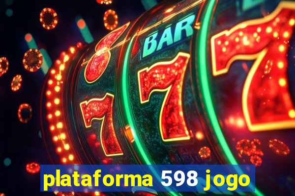 plataforma 598 jogo